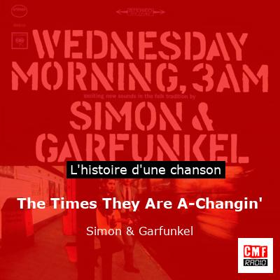 Histoire d'une chanson The Times They Are A-Changin' - Simon & Garfunkel