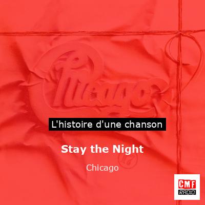 Histoire d'une chanson Stay the Night - Chicago