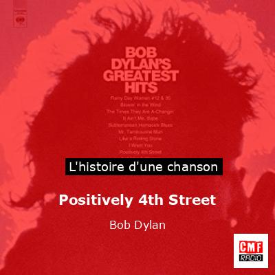 Histoire d'une chanson Positively 4th Street  - Bob Dylan