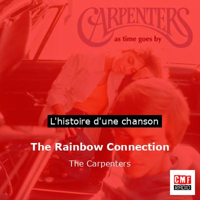 Histoire d'une chanson The Rainbow Connection  - The Carpenters