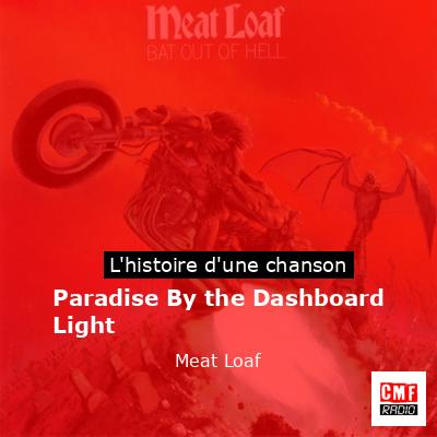 Histoire d'une chanson Paradise By the Dashboard Light - Meat Loaf