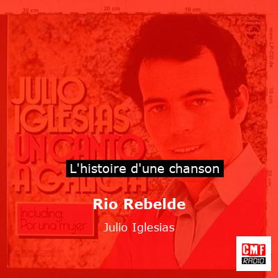 Rio Rebelde – Julio Iglesias
