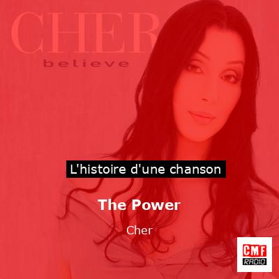 Histoire d'une chanson The Power - Cher