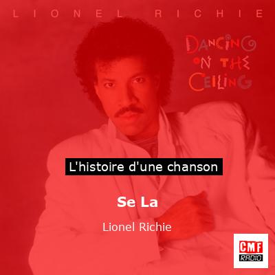 Histoire d'une chanson Se La - Lionel Richie