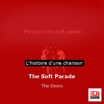 Histoire d'une chanson The Soft Parade - The Doors