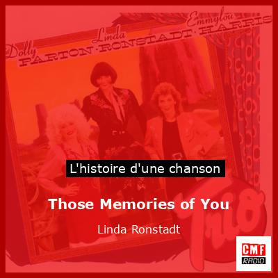 Histoire d'une chanson Those Memories of You - Linda Ronstadt