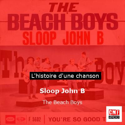 Sloop John B  – The Beach Boys
