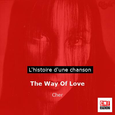 The Way Of Love – Cher