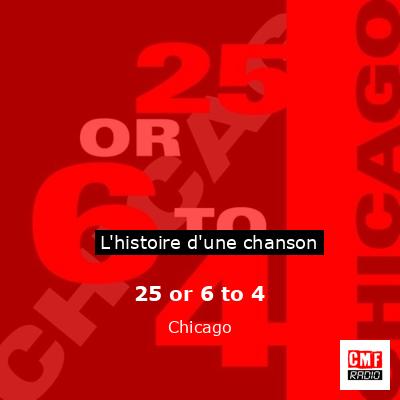Histoire d'une chanson 25 or 6 to 4 - Chicago