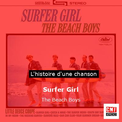 Histoire d'une chanson Surfer Girl - The Beach Boys