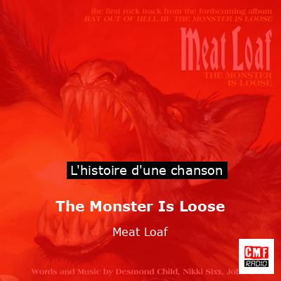 Histoire d'une chanson The Monster Is Loose - Meat Loaf