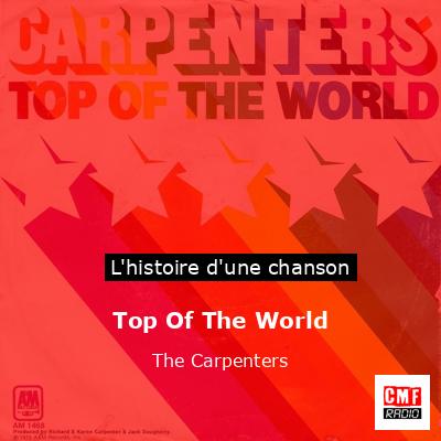 Histoire d'une chanson Top Of The World - The Carpenters
