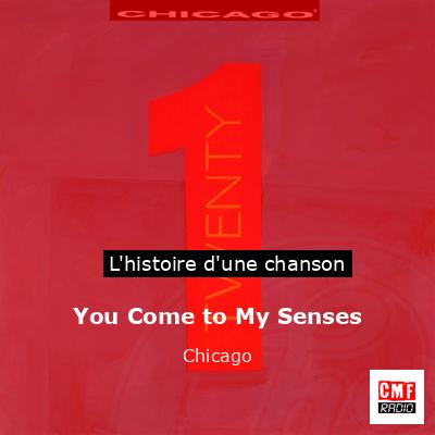 You Come to My Senses – Chicago