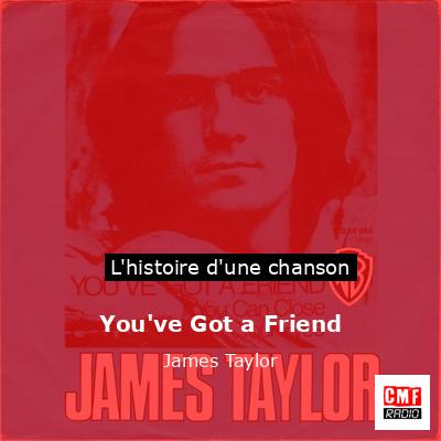 You’ve Got a Friend – James Taylor