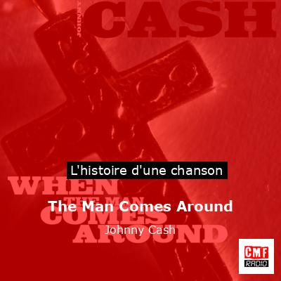 Histoire d'une chanson The Man Comes Around - Johnny Cash
