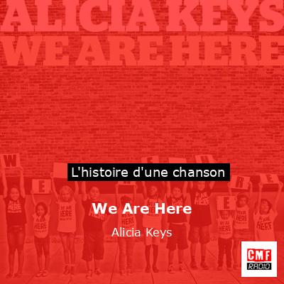 Histoire d'une chanson We Are Here - Alicia Keys