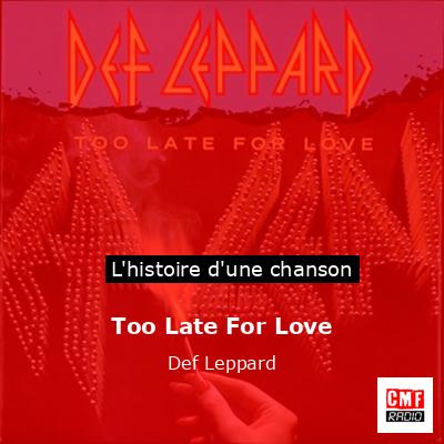 Too Late For Love – Def Leppard