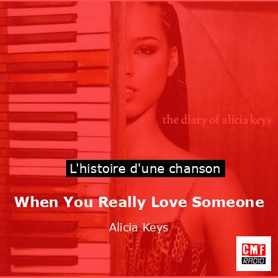 Histoire d'une chanson When You Really Love Someone - Alicia Keys