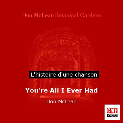 Histoire d'une chanson You're All I Ever Had - Don McLean