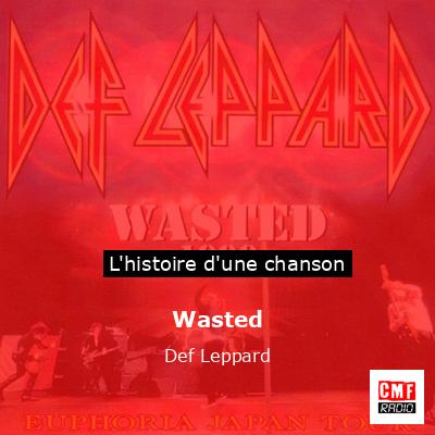 Wasted – Def Leppard