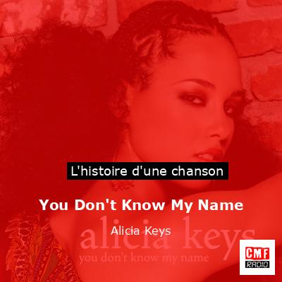 Histoire d'une chanson You Don't Know My Name - Alicia Keys