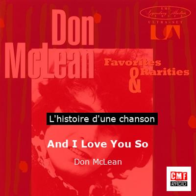 Histoire d'une chanson And I Love You So - Don McLean