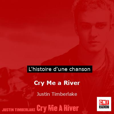 Cry Me a River – Justin Timberlake