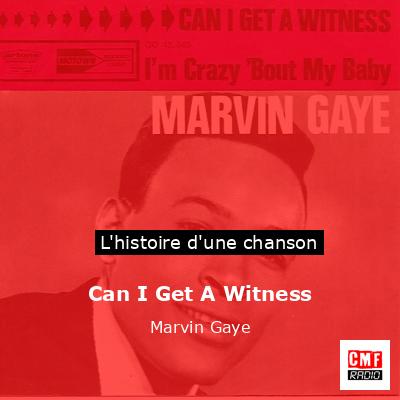 Can I Get A Witness  – Marvin Gaye