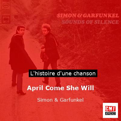 Histoire d'une chanson April Come She Will - Simon & Garfunkel