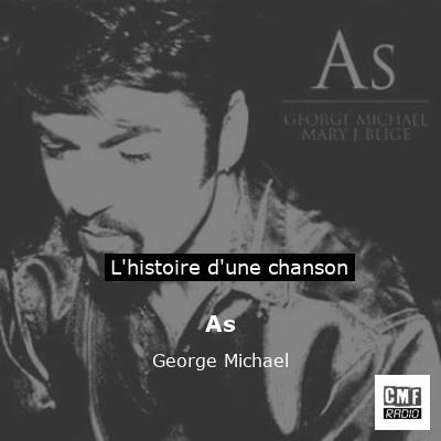 Histoire d'une chanson As - George Michael