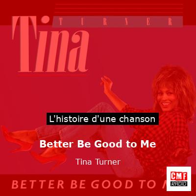 Better Be Good to Me – Tina Turner