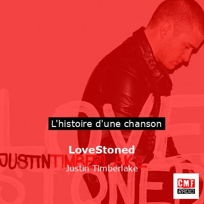 Histoire d'une chanson LoveStoned  - Justin Timberlake