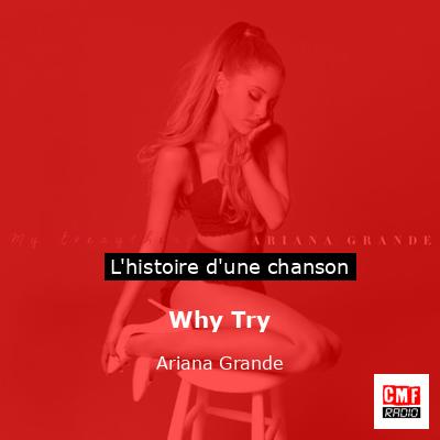Why Try – Ariana Grande