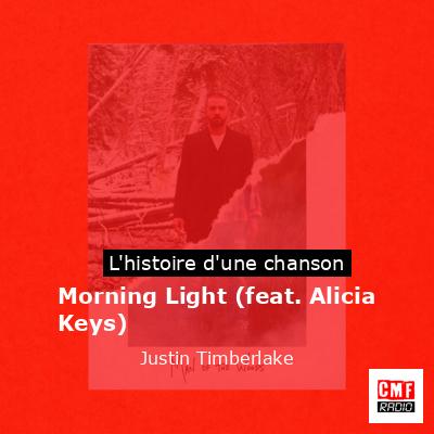 Histoire d'une chanson Morning Light (feat. Alicia Keys) - Justin Timberlake