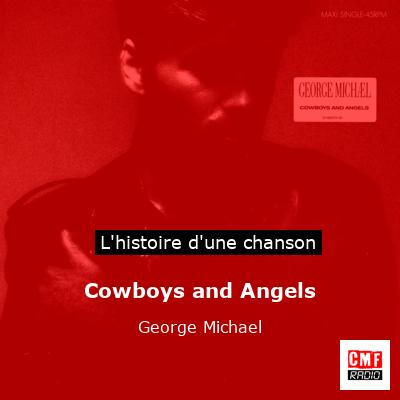 Histoire d'une chanson Cowboys and Angels - George Michael