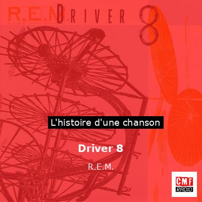 Driver 8  – R.E.M.
