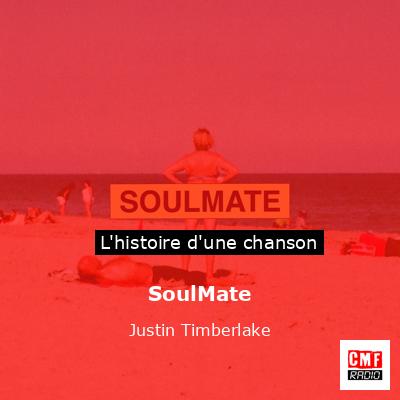 SoulMate – Justin Timberlake