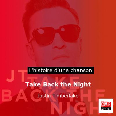 Histoire d'une chanson Take Back the Night - Justin Timberlake
