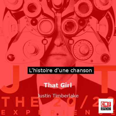 Histoire d'une chanson That Girl - Justin Timberlake