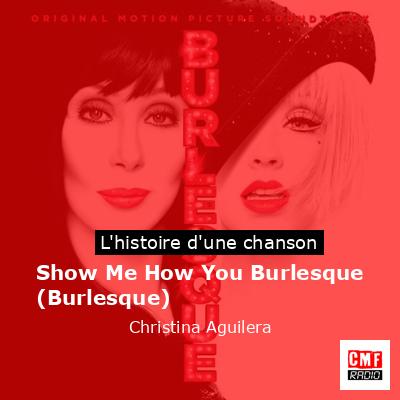 Show Me How You Burlesque (Burlesque) – Christina Aguilera