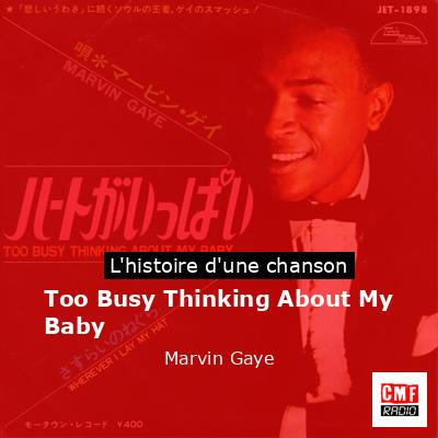 Too Busy Thinking About My Baby  – Marvin Gaye