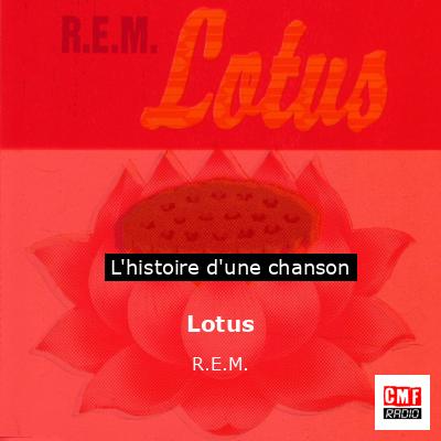 Histoire d'une chanson Lotus - R.E.M.