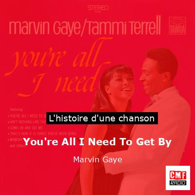 You’re All I Need To Get By – Marvin Gaye
