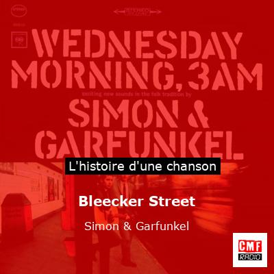 Histoire d'une chanson Bleecker Street - Simon & Garfunkel
