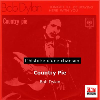 Histoire d'une chanson Country Pie - Bob Dylan