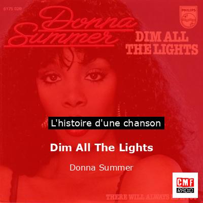 Histoire d'une chanson Dim All The Lights - Donna Summer