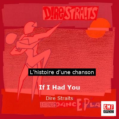 Histoire d'une chanson If I Had You - Dire Straits