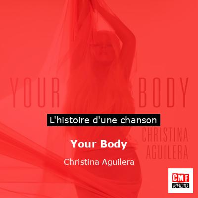 Histoire d'une chanson Your Body - Christina Aguilera