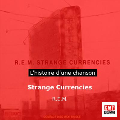 Strange Currencies  – R.E.M.