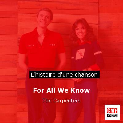 For All We Know – The Carpenters